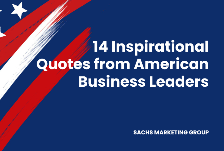Illustration of American flag with text "14 Inspirational Quotes from American Business Leaders"