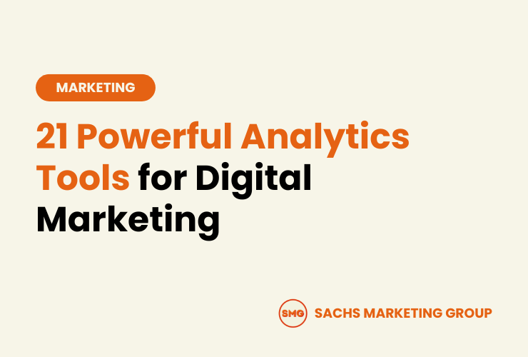 21 Powerful Analytics Tools for Digital Marketing