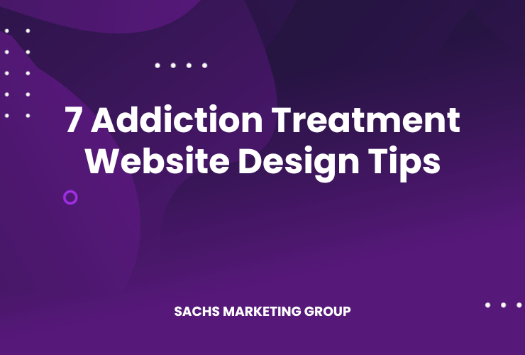 illustration "7 Addiction Treatment Website Design Tips"