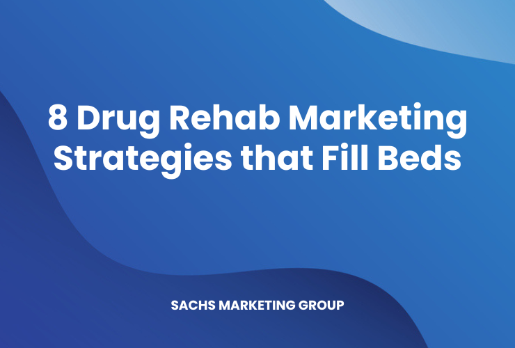 illustration with text "Drug Rehab Marketing Strategies that Fill Beds"