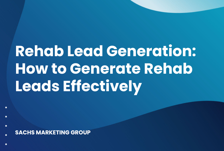 illustration with text "Drug Rehab Leads: How to Generate Rehab Leads Effectively"