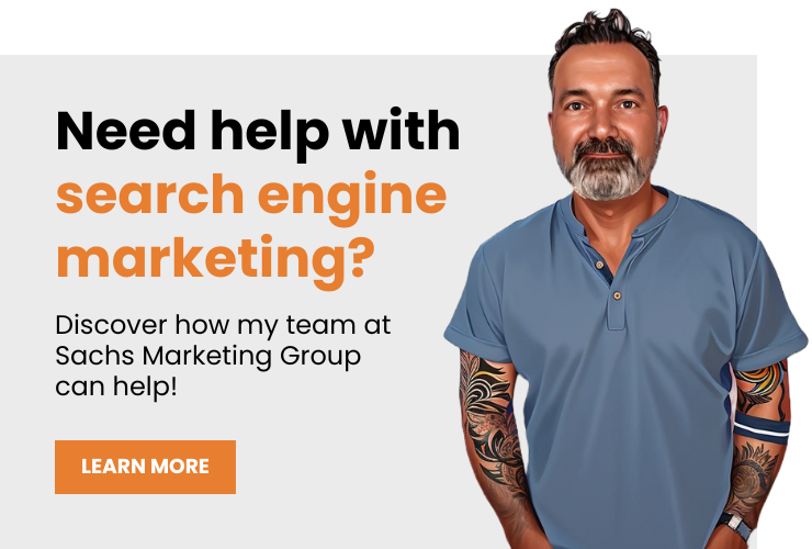 Eric Sachs, addiction treatment search engine marketing with text "Need help with search engine marketing?"