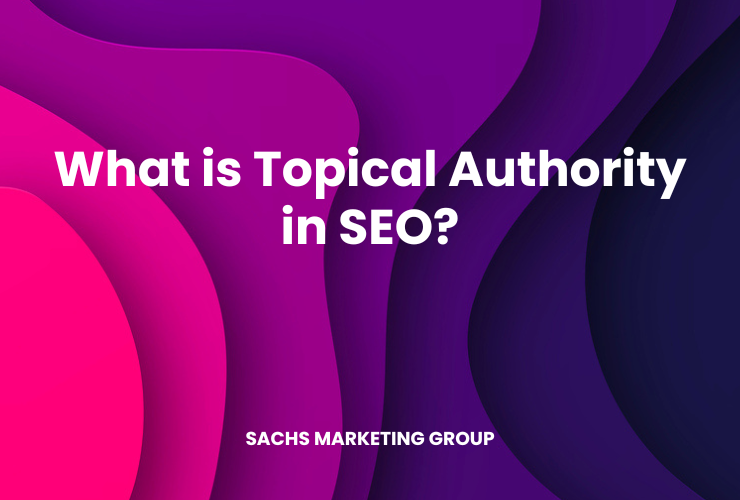 What is Topical Authority in SEO