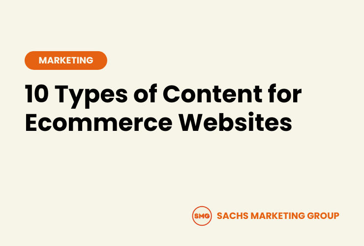 10 Types of Content for Ecommerce Websites SMG