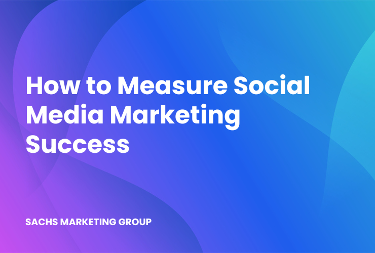 gradient background with text "How to Measure Social Media Marketing Success"