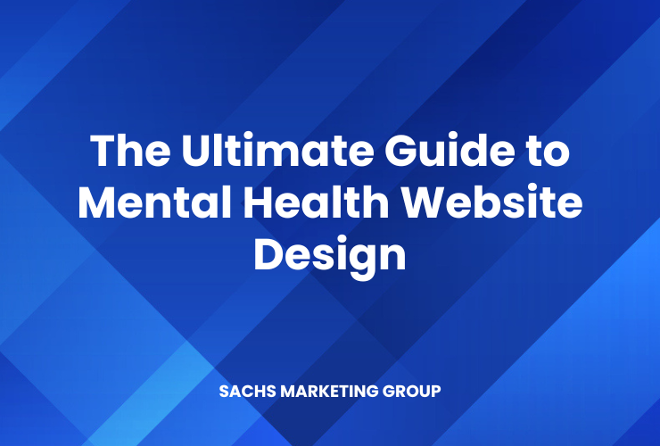 illustration with text "The Ultimate Guide to Mental Health Website Design"