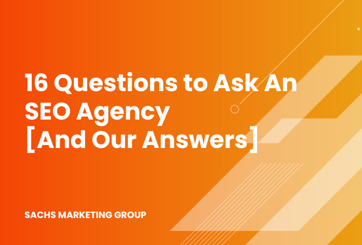 orange geometric with text "16 Questions to Ask Your SEO Agency [And Our Answers]"