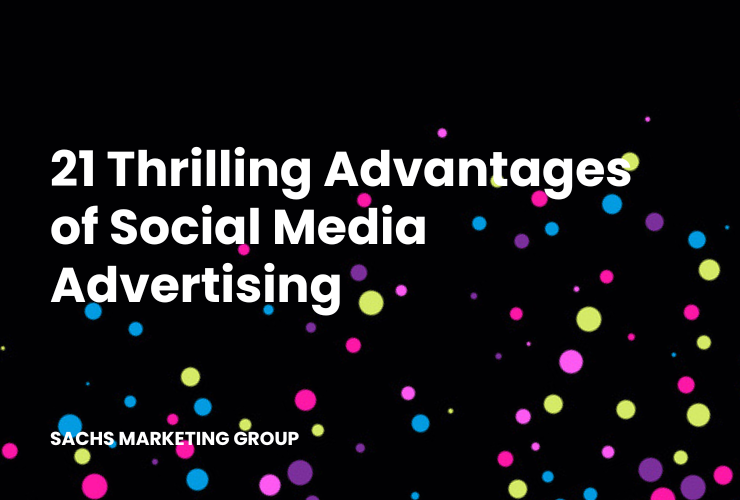 colorful dots with text "21 Thrilling Advantages of Social Media Advertising"