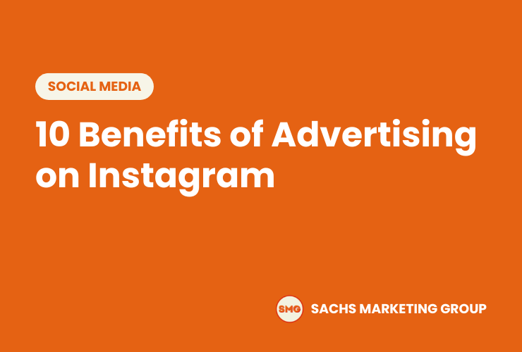 10 Benefits of Advertising on Instagram