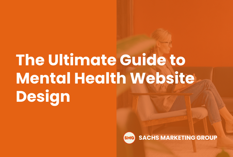 The Ultimate Guide to Mental Health Website Design
